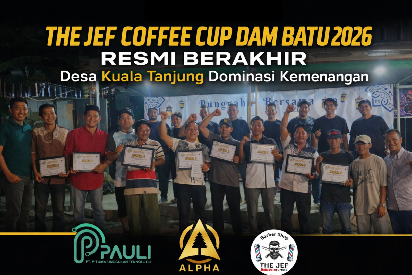 🏆 THE JEF COFFEE CUP DAM BATU 2026 RESMI BERAKHIR: Desa Kuala Tanjung Dominasi Kemenangan