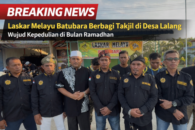 Laskar Melayu Batubara Tebar Berkah Ramadhan, Takjil Mengalir di Desa Lalang