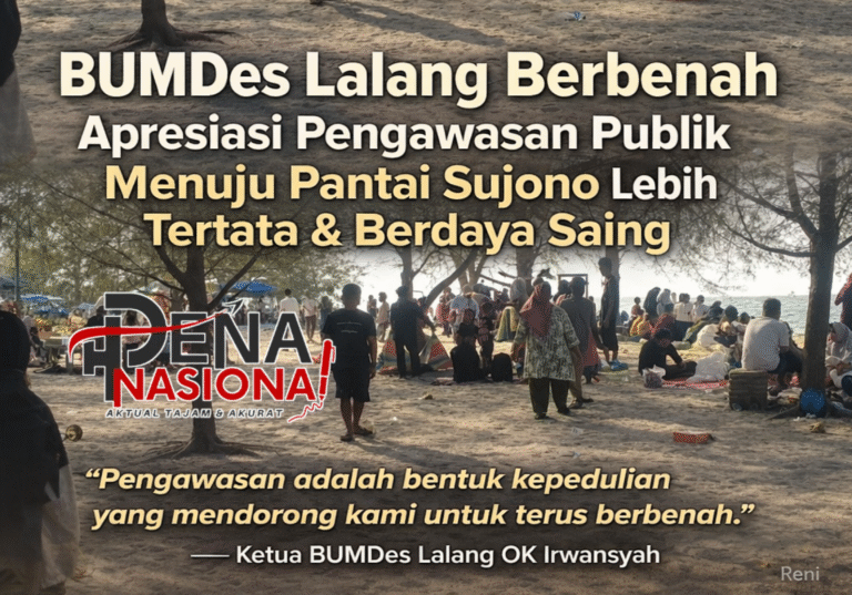 BUMDes Lalang Apresiasi Pengawasan Publik, Tegaskan Komitmen Pembenahan Pantai Sujono
