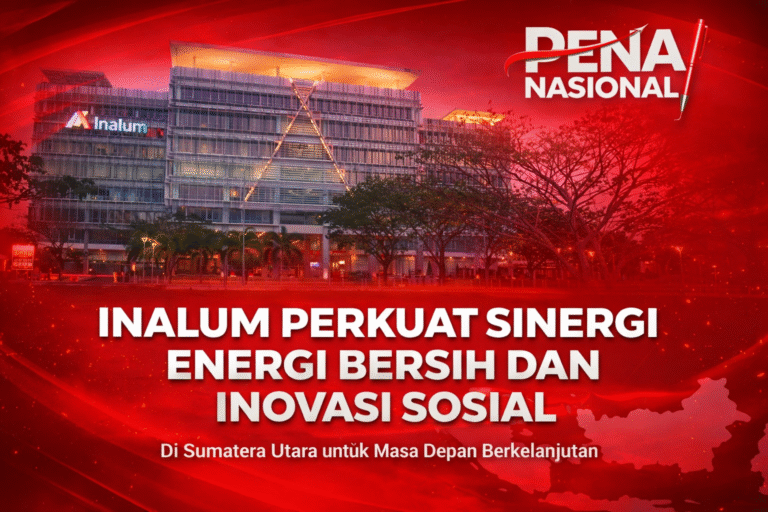 Inalum Perkuat Sinergi Energi Bersih dan Inovasi Sosial di Sumatera Utara