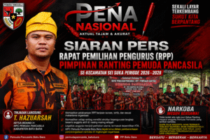 RAPAT PEMILIHAN PENGURUS (RPP) PIMPINAN RANTING PEMUDA PANCASILA SE-KECAMATAN SEI SUKA PERIODE 2026–2028