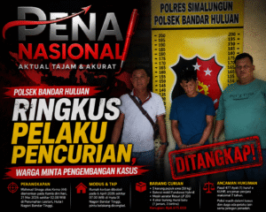 POLSEK BANDAR HULUAN RINGKUS PELAKU PENCURIAN, WARGA MINTA PENGEMBANGAN KASUS