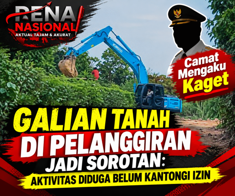 GALIAN TANAH DI PELANGGIRAN JADI SOROTAN: Camat Mengaku Kaget, Aktivitas Diduga Belum Kantongi Izin