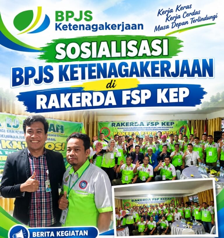 BPJS Ketenagakerjaan Berikan Edukasi Perlindungan Pekerja dalam RAKERDA FSP KEP KSPSI