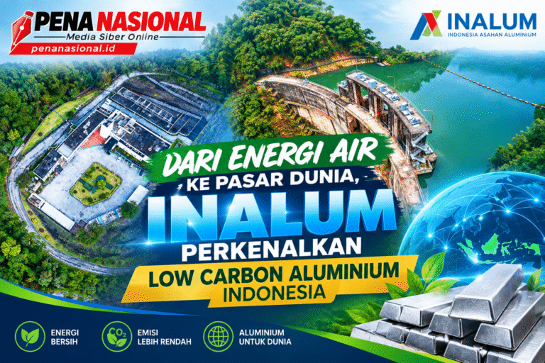 DARI ENERGI AIR KE PASAR DUNIA, INALUM PERKENALKAN LOW CARBON ALUMINIUM INDONESIA